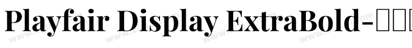 Playfair Display ExtraBold字体转换